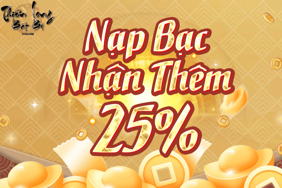 [Khuyến Mãi] Từ Ngày 01/06-03/06, Quy Đổi Bạc Sang KNB Nhận Thêm 25%